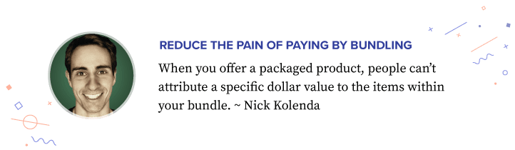 Reduce the pain of paying with bundles...