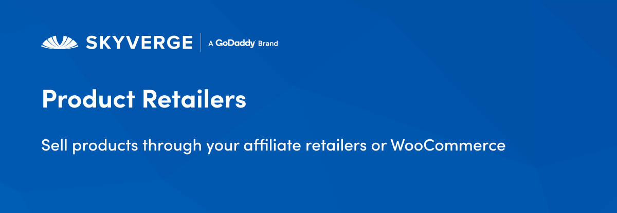 Sell products through your affiliate retailers or WooCommerce