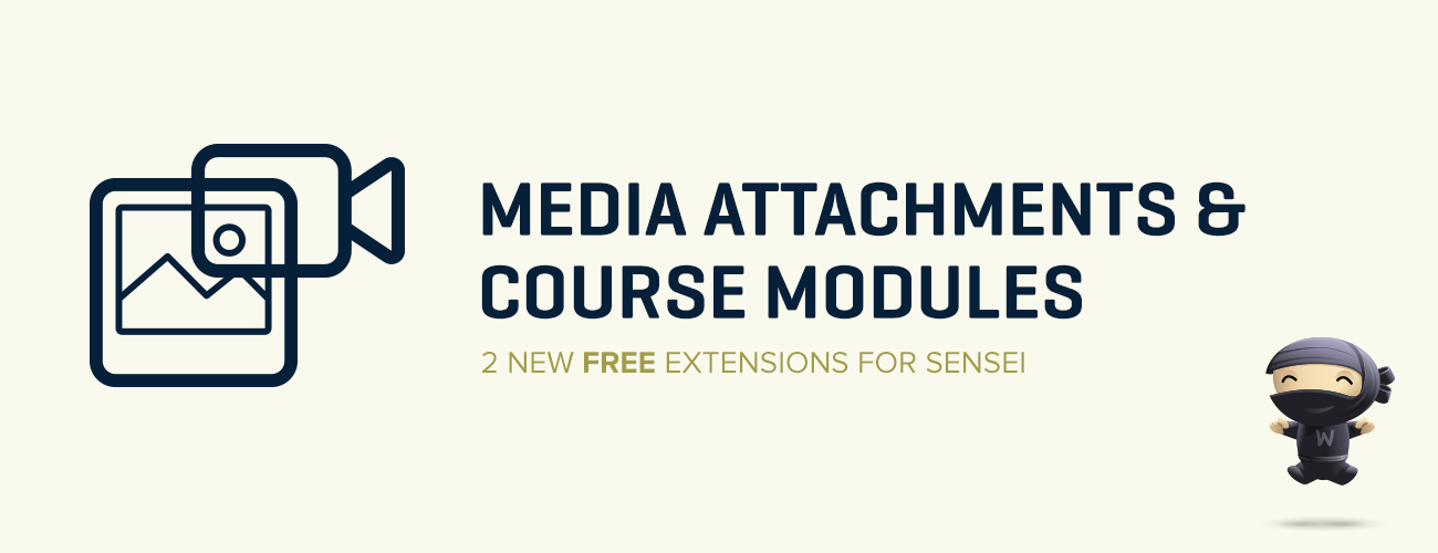 Sensei Modules and Media Attachments