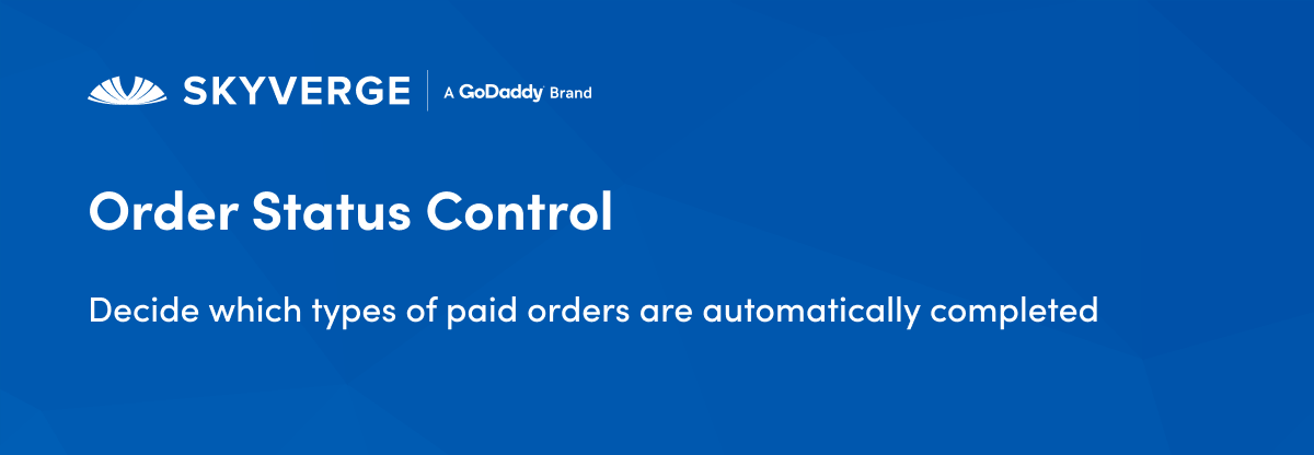 Decide which types of paid orders are automatically completed