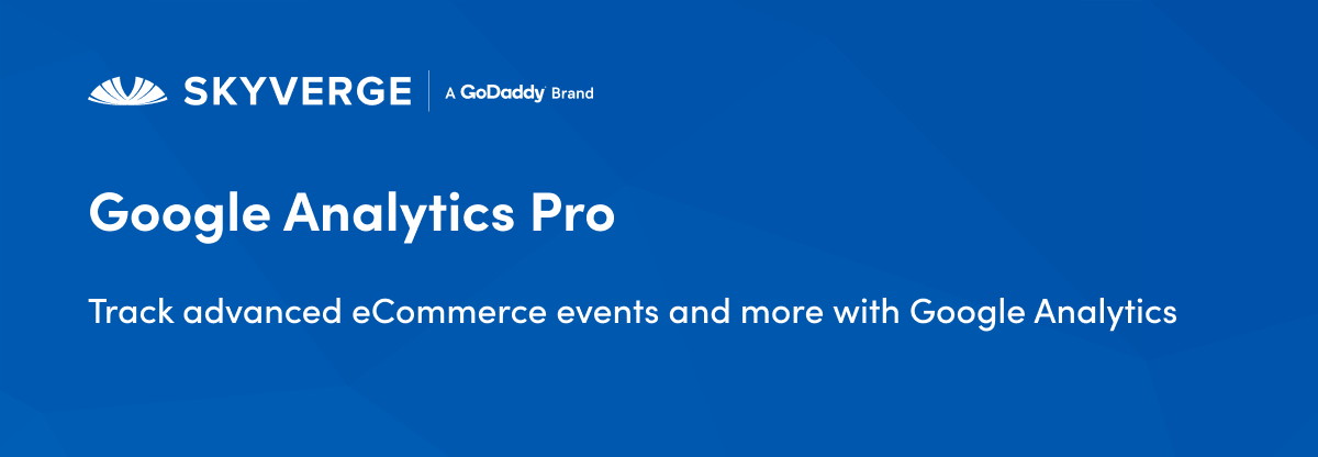Track advanced eCommerce events and more with Google Analytics