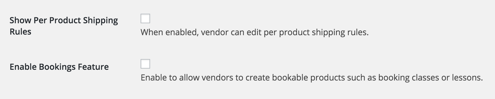 Toggle your vendors ability to edit per-product shipping or offer Bookings on and off.
