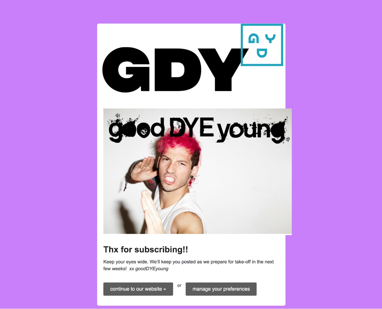 Good Dye Young bright purple email thanking customers for subscribing